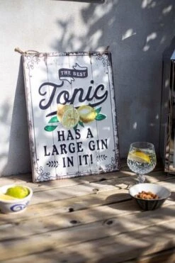 La Hacienda The Best Tonic Has A Large Gin In It! Sign Large Gin In It! Garden Sign -Outdoor Garden Store 47059 2083